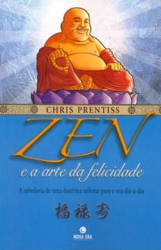 Imagem de ZEN E A ARTE DA FELICIDADE
