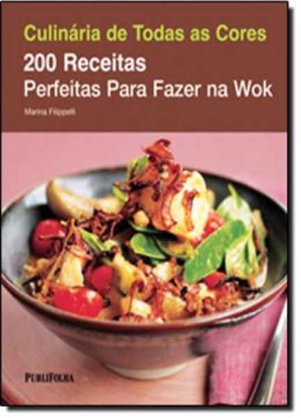 Picture of 200 RECEITAS PERFEITAS PARA FAZER NA WOK
