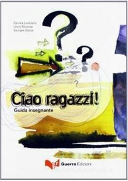 Imagem de CIAO RAGAZZI! - GUIDA INSEGNANTE (A2-B1)