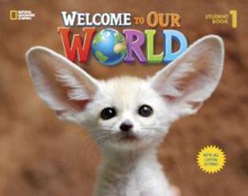 Imagem de WELCOME TO OUR WORLD 1 STUDENT´S BOOK WITH ALL CAPITAL LETTERS - AMERICAN - 1ST ED