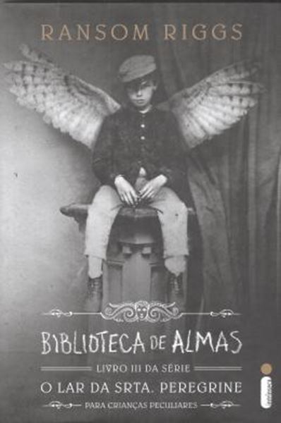 Picture of BIBLIOTECA DAS ALMAS - LIVRO III O LAR DA SRTA. PEREGRINE PARA CRIANCAS PECULIARES