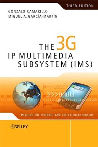 Picture of 3G IP MULTIMEDIA SUBSYSTEM (IMS), THE - 3RD ED
