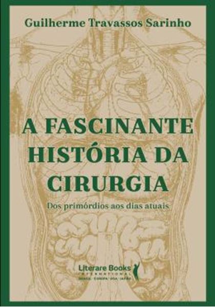 Picture of A FASCINANTE HISTORIA DA CIRURGIA