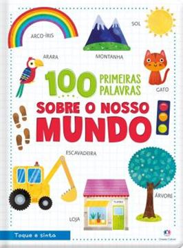 Imagem de 100 PRIMEIRAS PALAVRAS SOBRE O NOSSO MUNDO